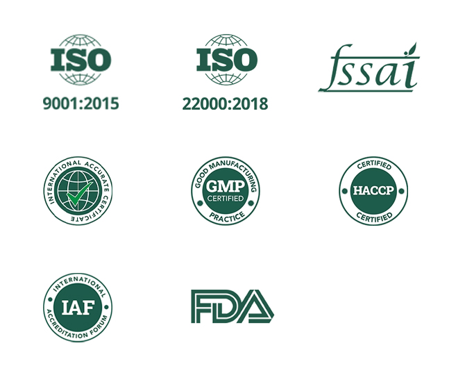 ISO 9001:2015, ISO 22000:2018, FSSAI, International Accurate Certificate, GMP, HACCP, IAF and FDA certification badges